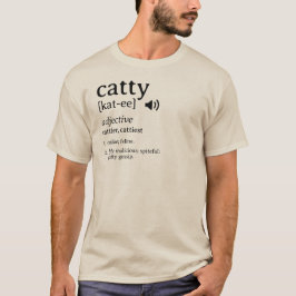 Catty Definition Dictionary T-shirt