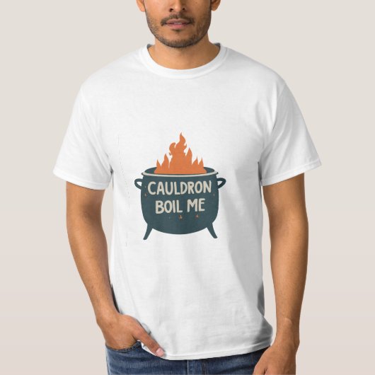 Cauldron Boil Me: een grillig avontuur in magie T-shirt (Voorkant)