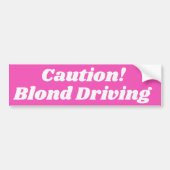 CAUTION Blond Driving Bumpersticker (Voorkant)