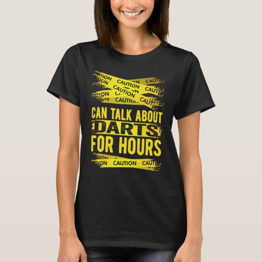 Caution Can Talk About Darts For Hours T-shirt (Voorkant)