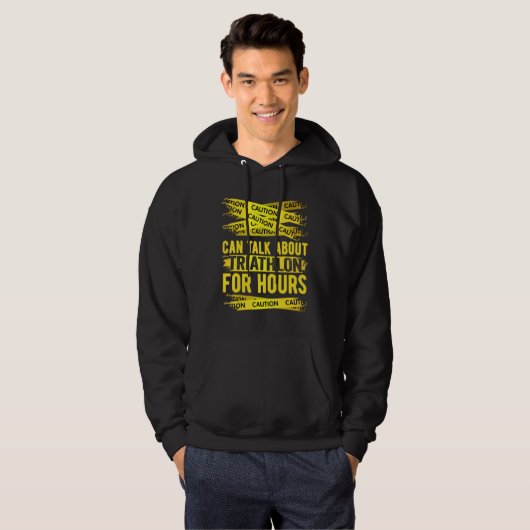 Caution Can Talk About Triathlon For Hours Hoodie (Voorkant volledig)