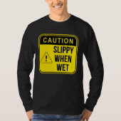 Caution Construction Danger Careful Meme  Sarcasti T-shirt (Voorkant)