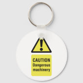 Caution Dangerous Machinery Sign Sleutelhanger (Voorkant)