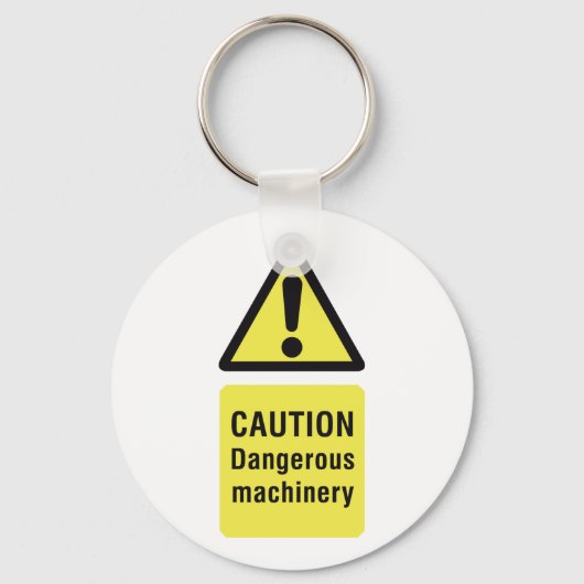 Caution Dangerous Machinery Sign Sleutelhanger (Achterkant)