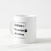 Caution : Dog Lover With Coffee Mug Koffiemok (Voorkant links)