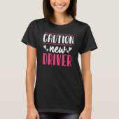 Caution Driver Driving School Driving License T-shirt (Voorkant)