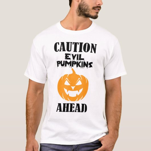 Caution Evil Pumpkins Ahead Scary Halloween Jack O T-shirt (Voorkant)