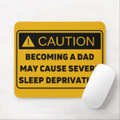 Caution: Fatherhood Causes Sleep Deprivation Muismat (Met muis)