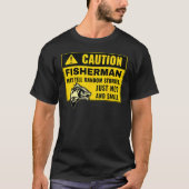 Caution Fisherman May Tell Random Stories, Fishing T-shirt (Voorkant)