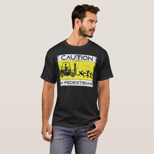 Caution Forklift Driver Truck Operator Forklift T-shirt (Voorkant volledig)