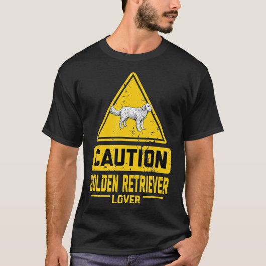 Caution Golden Retriever Lover T-shirt (Voorkant)