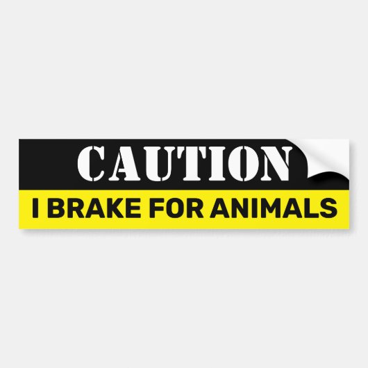 Caution I brake for animals Vegan Bumpersticker (Voorkant)