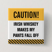 Caution Irish Whiskey Funny St. Patrick's Button (Voorkant)