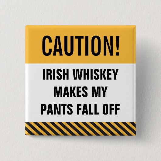 Caution Irish Whiskey Funny St. Patrick's Button (Voorkant)