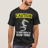Caution i've been known to throw things horseshoe  t-shirt (Voorkant)