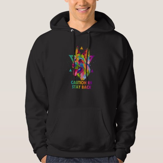 Caution K9 Stay Back German Shepherd Shepard Humor Hoodie (Voorkant)