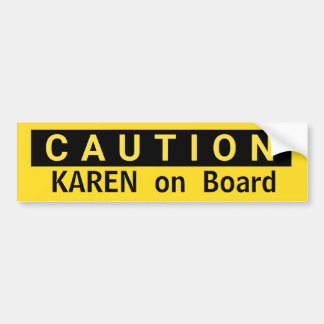 CAUTION Karen aan boord met de titel Woman Gag Gif Bumpersticker