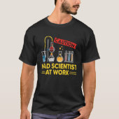 CAUTION Mad Scientist At Work Science Scientist' T-shirt (Voorkant)