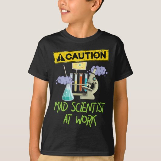 CAUTION Mad Scientist on Work - Funny Science Scie T-shirt (Voorkant)