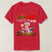 Caution Mad Scientist Work Funny Science Inventors T-shirt (Design voorkant)