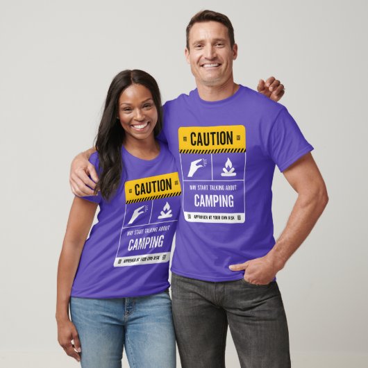Caution May Startalking About Camping friends T-shirt (Unisex)