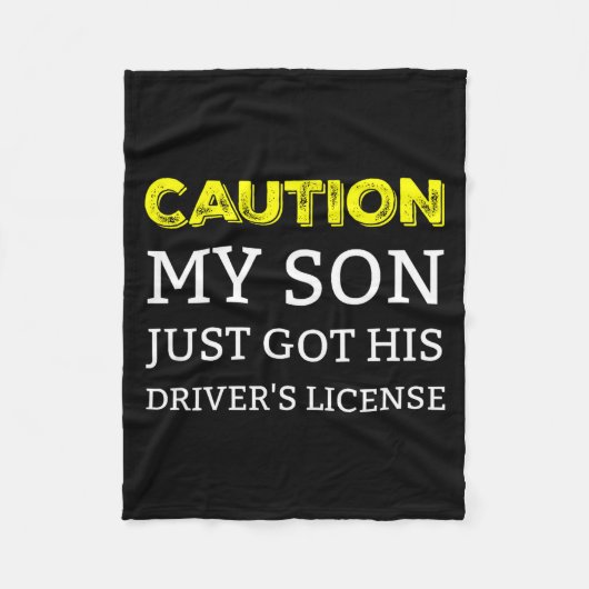 Caution My Son Just Got His Driver's License  Fleece Deken (Voorkant)