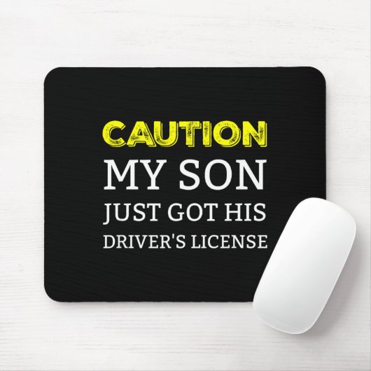 Caution My Son Just Got His Driver's License  Muismat (Met muis)