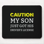 Caution My Son Just Got His Driver's License  Muismat (Voorkant)