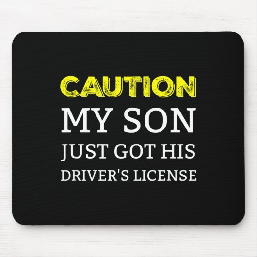 Caution My Son Just Got His Driver's License  Muismat (Voorkant)