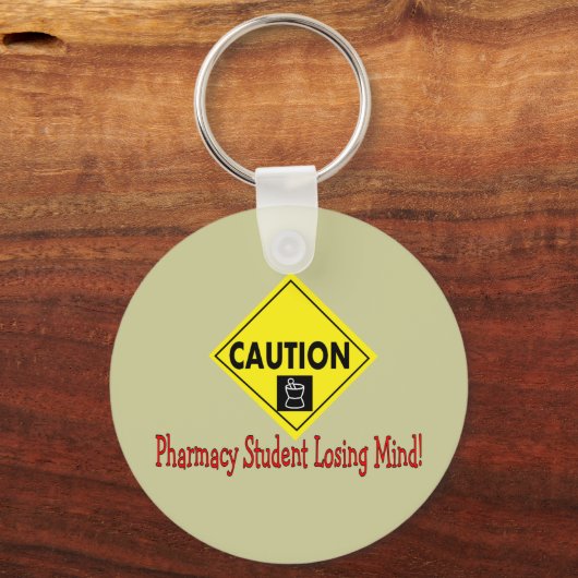 "Caution Pharmacy Student LOSING MIND" Sleutelhanger (Voorkant)