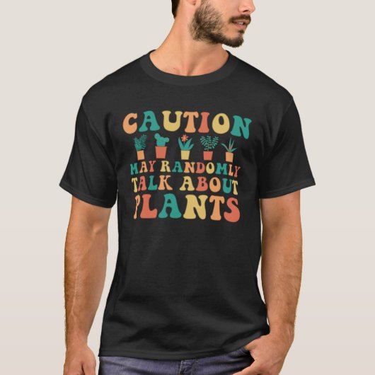Caution Plant Cute Florist Gardener Hippie T-shirt (Voorkant)