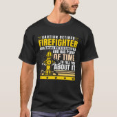 Caution Retired Firefighter Knows everything T-shirt (Voorkant)