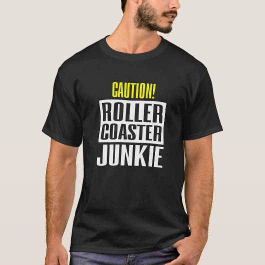 Caution Rollerkuster Junkie T-shirt (Voorkant)