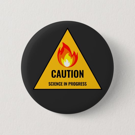 Caution Science in Progress Ronde Button 5,7 Cm (Voorkant)