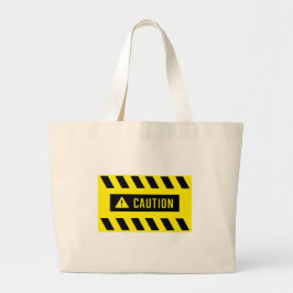Caution Sign Grote Tote Bag