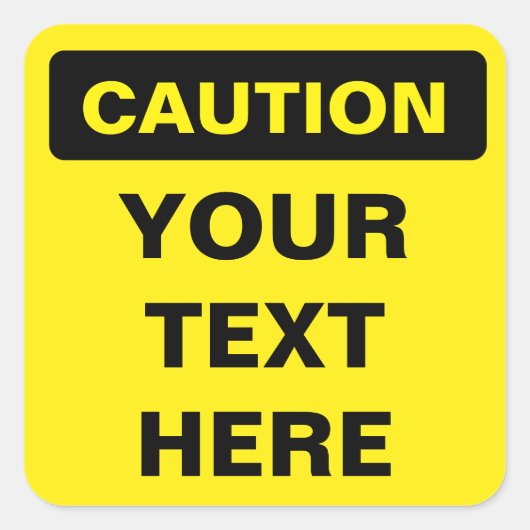 Caution Sign, template, squared version Vierkante Sticker (Voorkant)