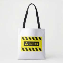 Caution Sign Tote Bag