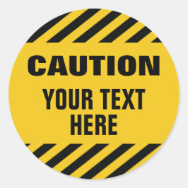 Caution stripes with any text round ronde sticker