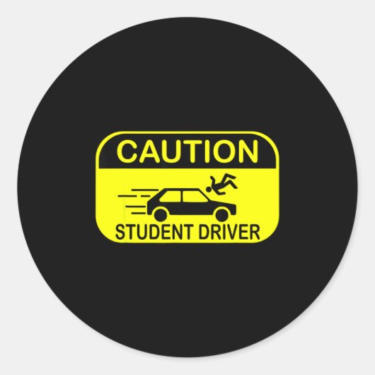 Caution Student Driver Funny Ronde Sticker (Voorkant)