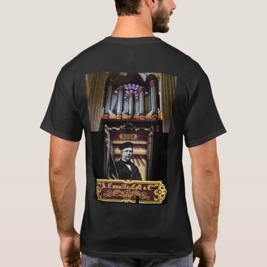 CAVAILLE-COLL PIPE ORGAN BUILDER T-Shirt (Achterkant)