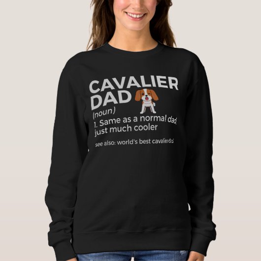 Cavalier Dad Definition Cavalier King Charles Span Trui (Voorkant)