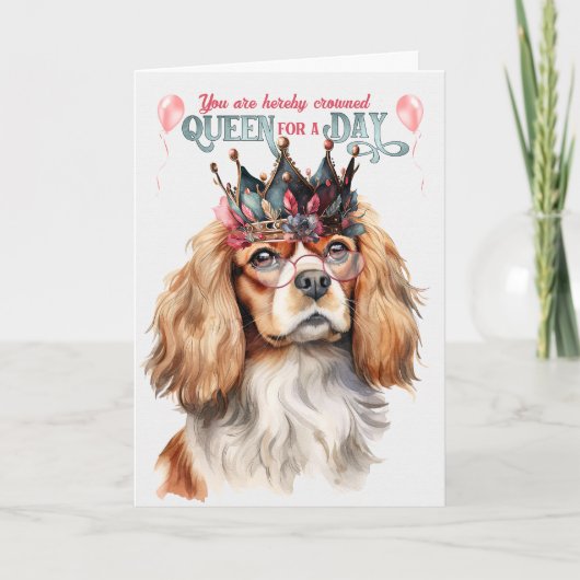 Cavalier King Charles Dog Queen voor een dag van d Kaart (Voorkant)
