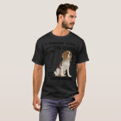 Cavalier King Charles Spaniel Quote mam, CKCS Dad T-shirt (Voorkant volledig)