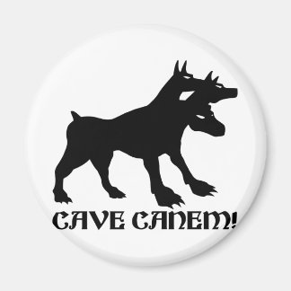 CAVE CANEM - OPPASSEN VOOR HOND Latin Magneet