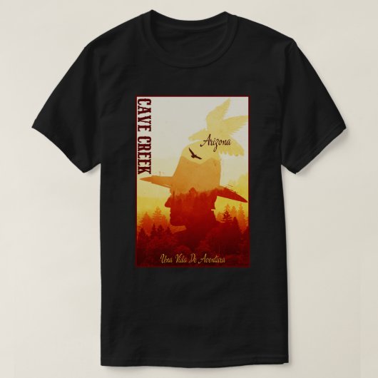 Cave Creek Arizona Wild West Town T-shirt (Design voorkant)