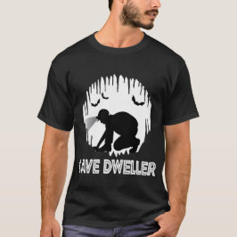 Cave Dweller - Caver Spelunking Speleology T-shirt