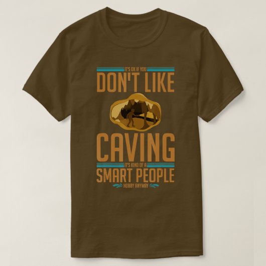 Cave Expling Caver Spelunking Explorer T-shirt (Design voorkant)