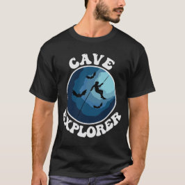 Cave Explorer Caver Caver Caver Caving Speleology T-shirt