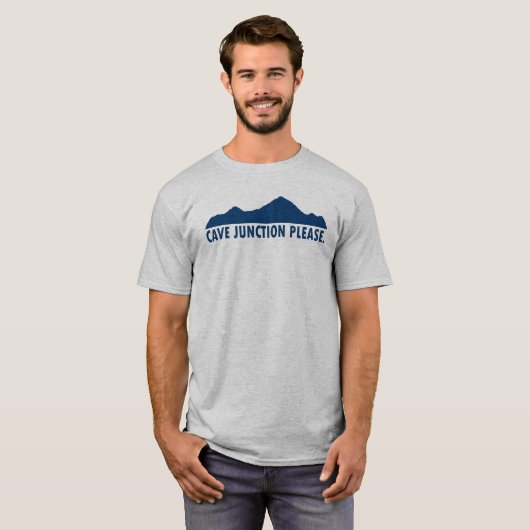 Cave Junction Oregon alstublieft T-shirt (Voorkant volledig)