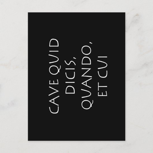 Cave quid dicis quando et cui briefkaart (Voorkant)